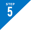 STEP 5